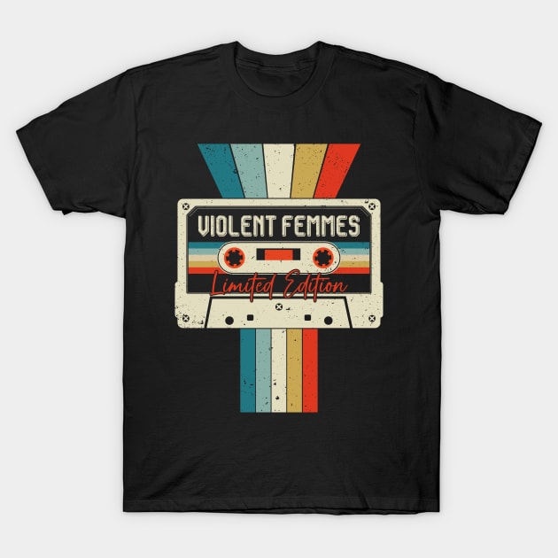 Graphic Violent Femmes Proud Name Cassette Tape Vintage Birthday Gifts T-Shirt by  Cat Tentacle